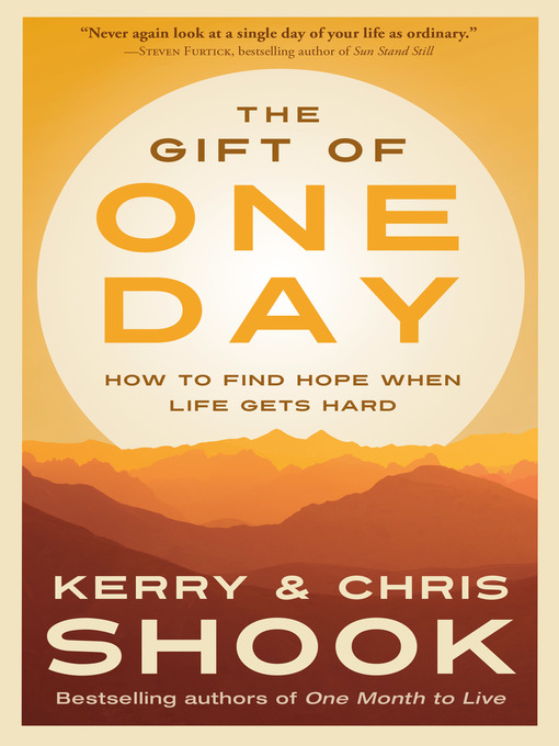 Title details for The Gift of One Day by Kerry Shook - Wait list
